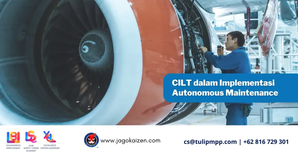 CILT dalam Implementasi Autonomous Maintenance