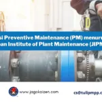 Implementasi-Preventive-Maintenance-menurut-Japan-Institute-of-Plant-Maintenance-
