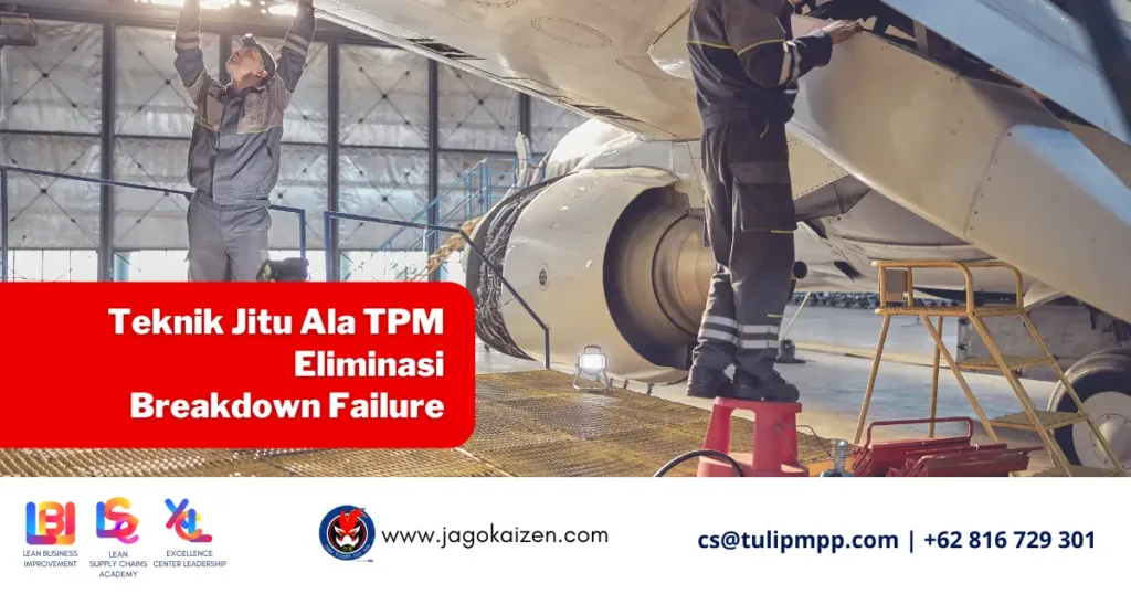 Teknik-Jitu-Ala-TPM-Eliminasi-Breakdown-Failure