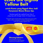 Buku ke 24 LEAN Six Sigma Yellow Belt edisi terbaru karya Wawang Sukmoro