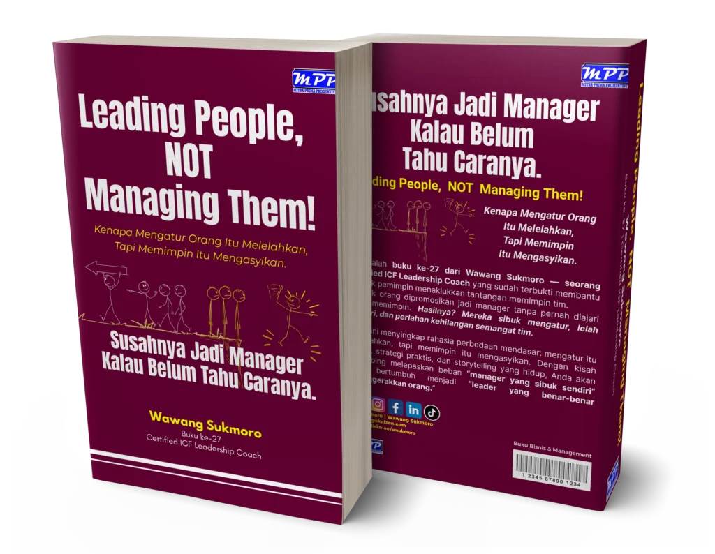 B27W Sukmoro – Leading People, Not Managing Them!