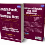 B27W Sukmoro – Leading People, Not Managing Them!