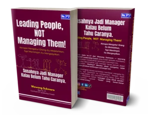 B27W Sukmoro – Leading People, Not Managing Them!