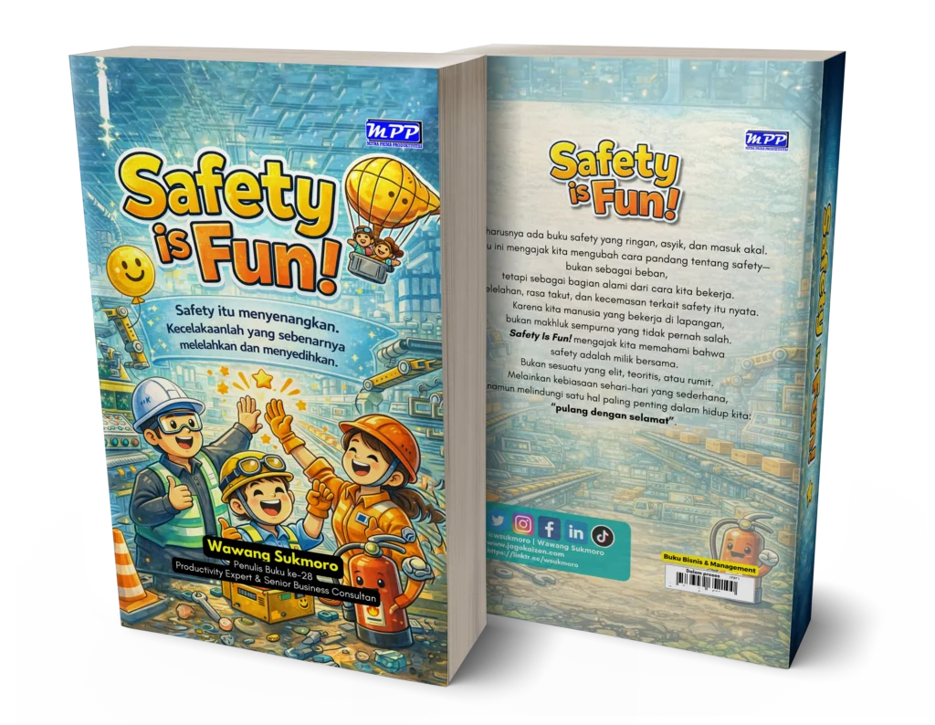 “Safety Is Fun!” yang menampilkan ilustrasi pekerja industri dengan ekspresi positif, menggambarkan pendekatan keselamatan kerja yang manusiawi, menyenangkan, dan relevan dengan aktivitas operasional sehari-hari.