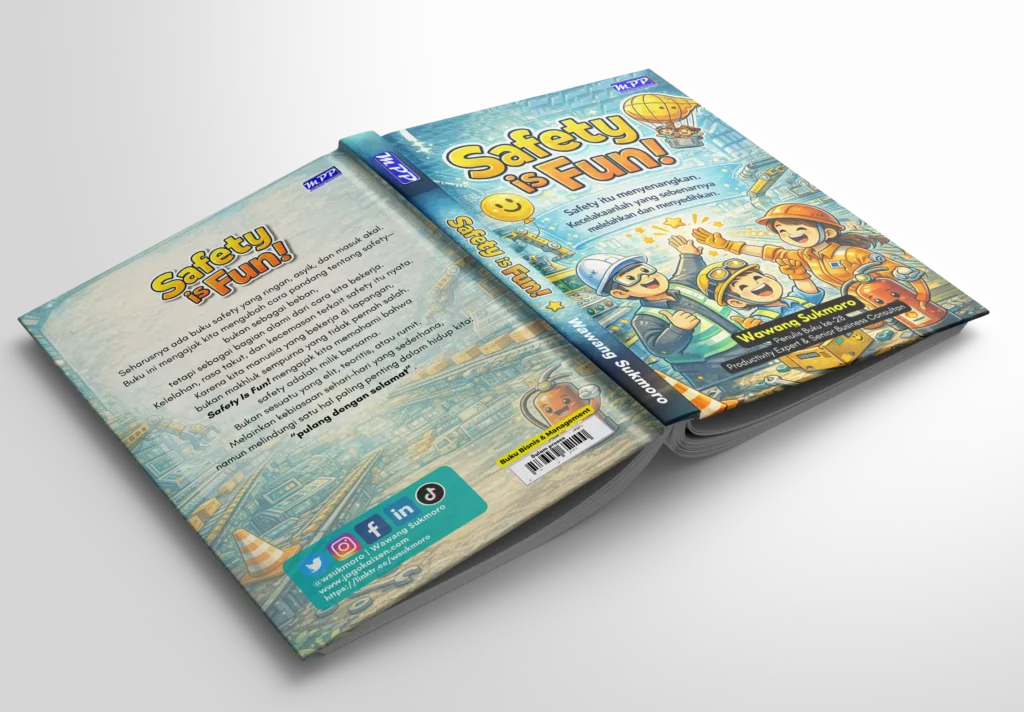 “Safety Is Fun!” yang menampilkan ilustrasi pekerja industri dengan ekspresi positif, menggambarkan pendekatan keselamatan kerja yang manusiawi, menyenangkan, dan relevan dengan aktivitas operasional sehari-hari.
