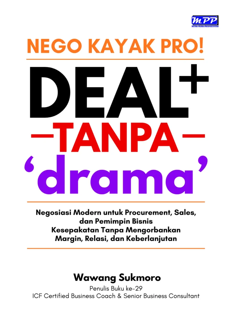 Cover ebook NEGO KAYAK PRO! DEAL+ TANPA drama karya Wawang Sukmoro tentang negosiasi modern untuk procurement, sales, dan pemimpin bisnis.